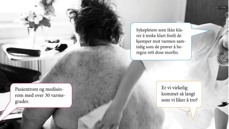 Varme rom Bildet viser en pasient som blir stelt på ryggen.