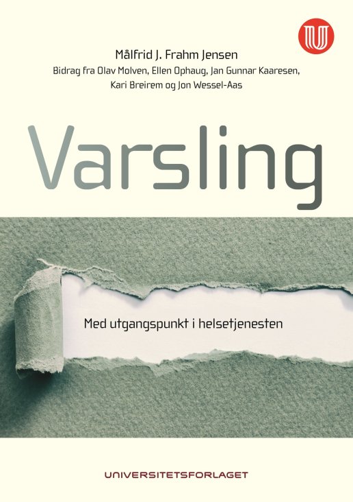 Varsling. Med utgangspunkt i helsetjenesten Bokomslag til Varsling. Med utgangspunkt i helsetjenesten