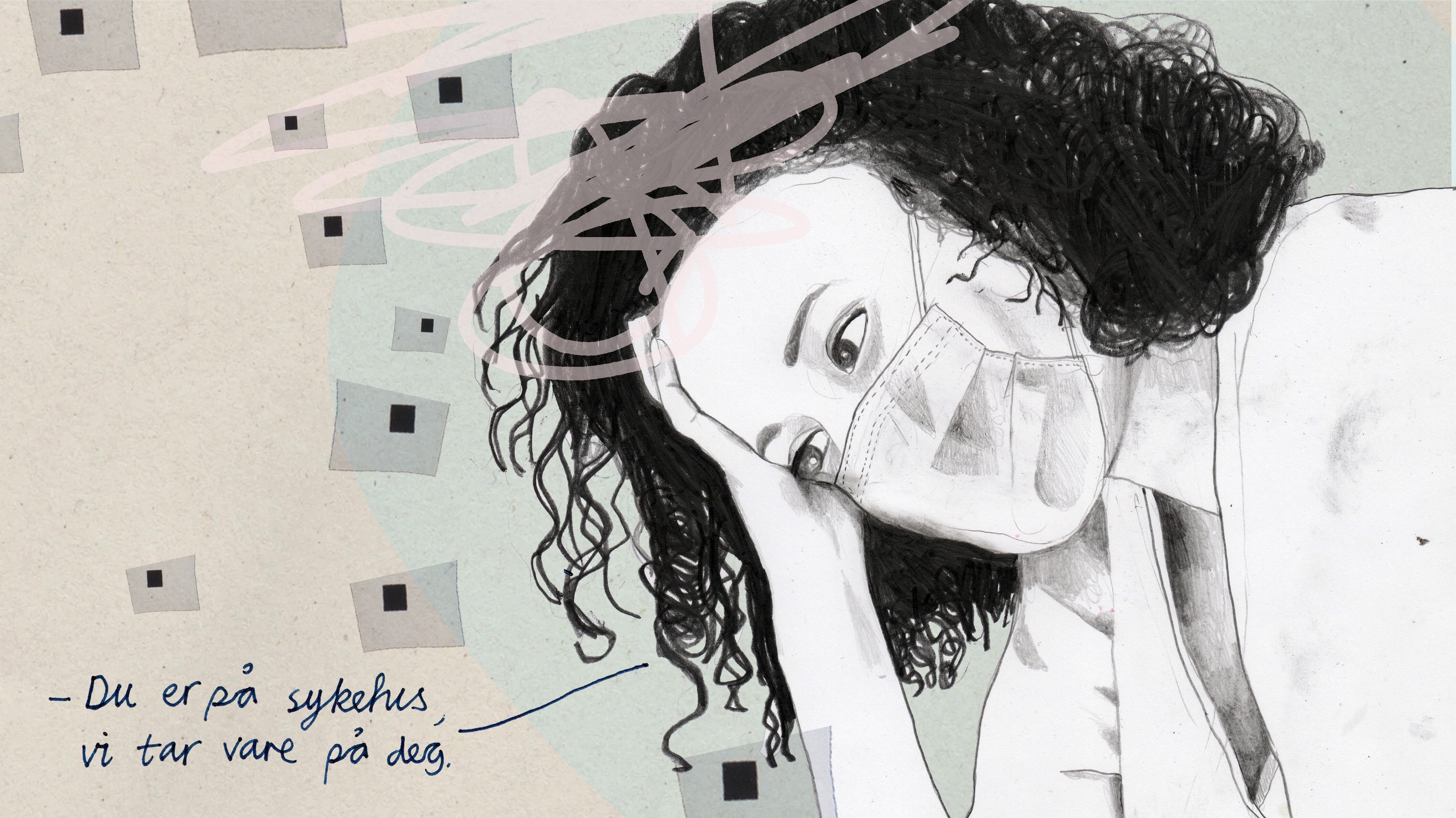 "Vi tar vare på deg." Illustrasjonen viser en dame med munnbind som støtter hodet i hendene. Teksten "Du er på sykehus, vi tar vare på deg." står under.