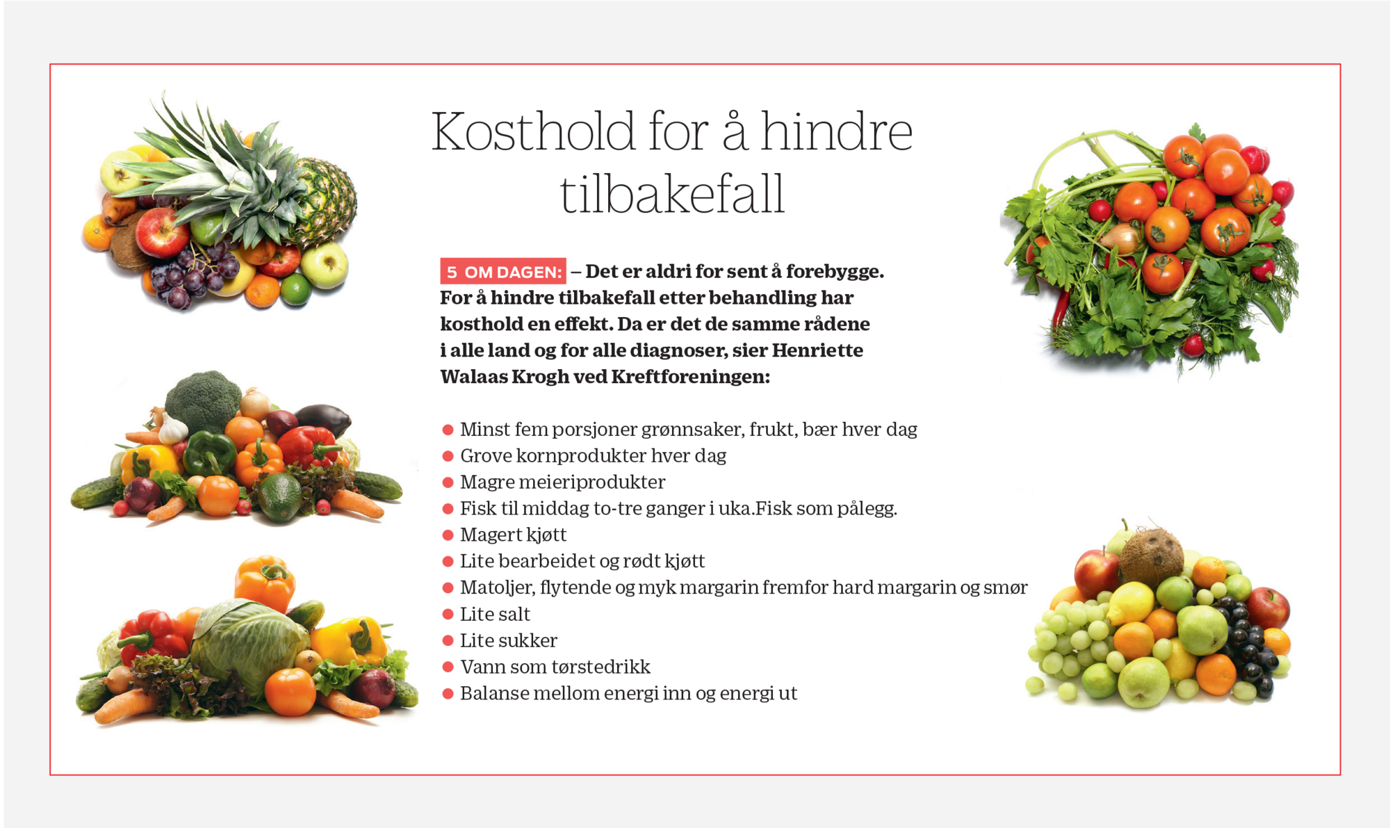 Kostholdsråd for å hindre tilbakefall Kostholdsråd for å hindre tilbakefall
