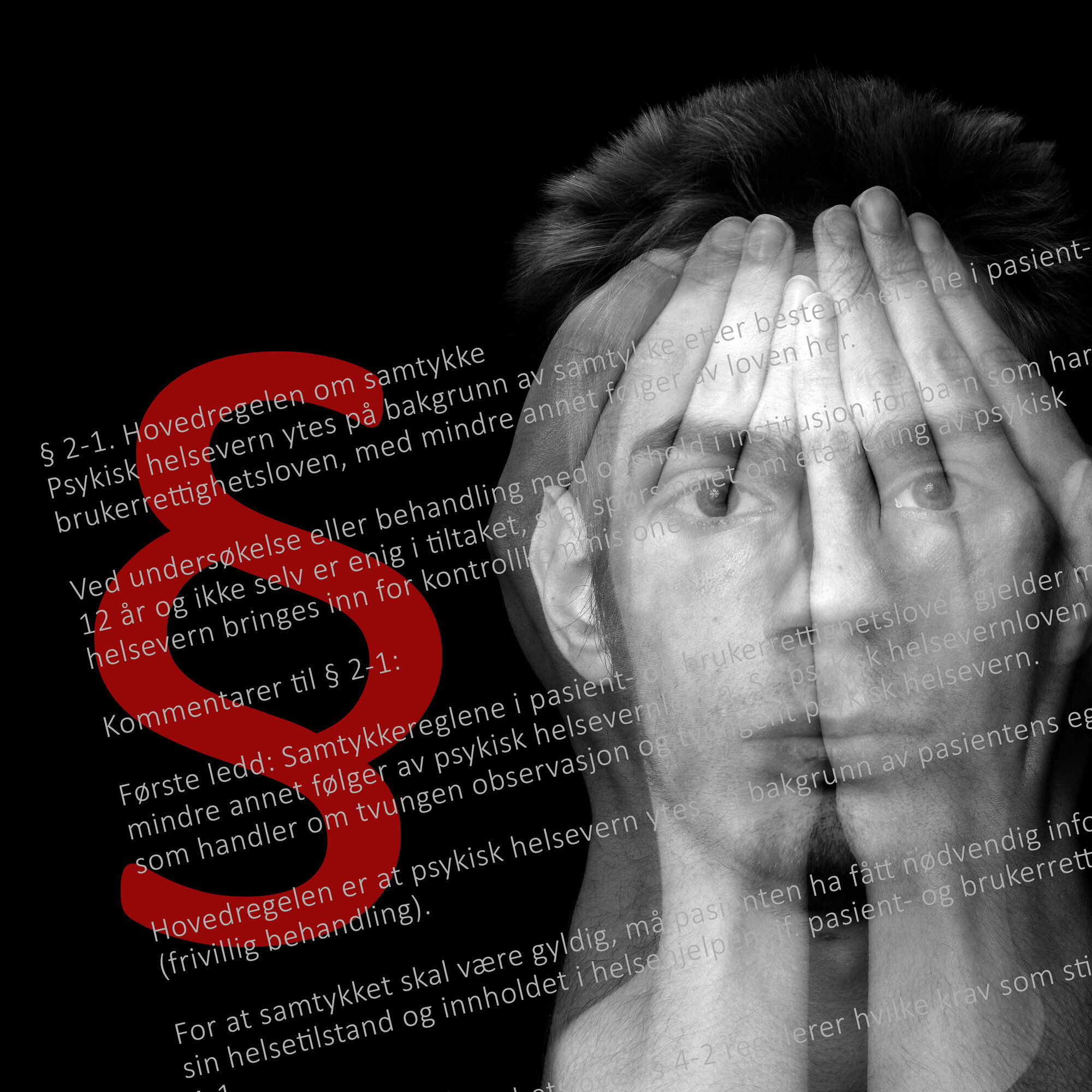 Mann og lovtekst Collage som viser bilde av en mann som holder seg for ansiktet. Bildet viser også lovtekst og paragraf