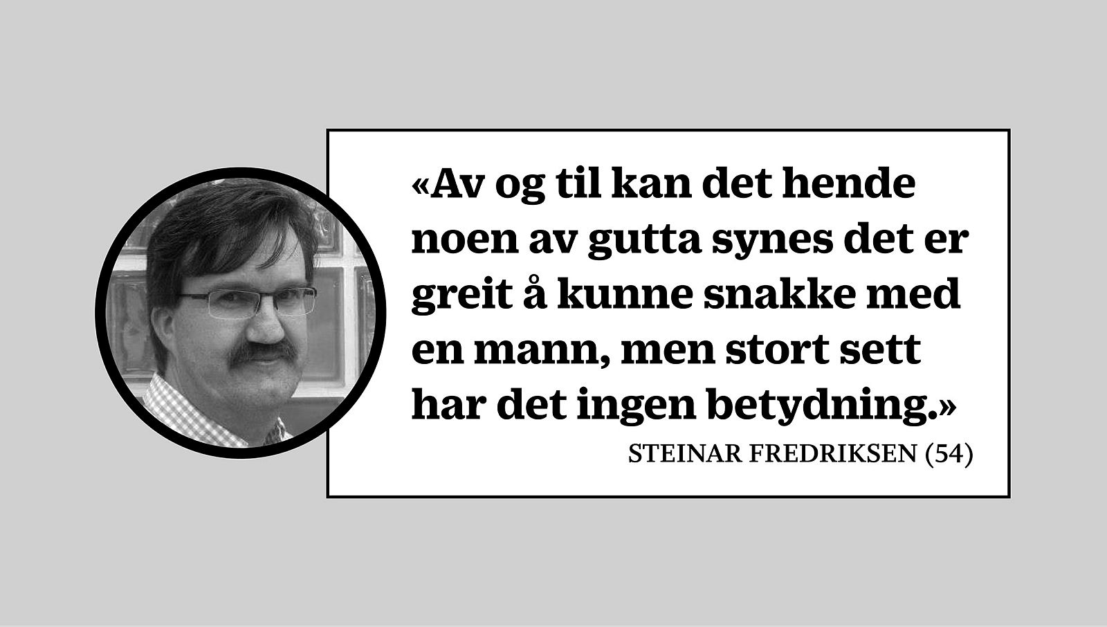 Steinar Fredriksen Montasje med sitat av helsesøster Steinar Fredriksen