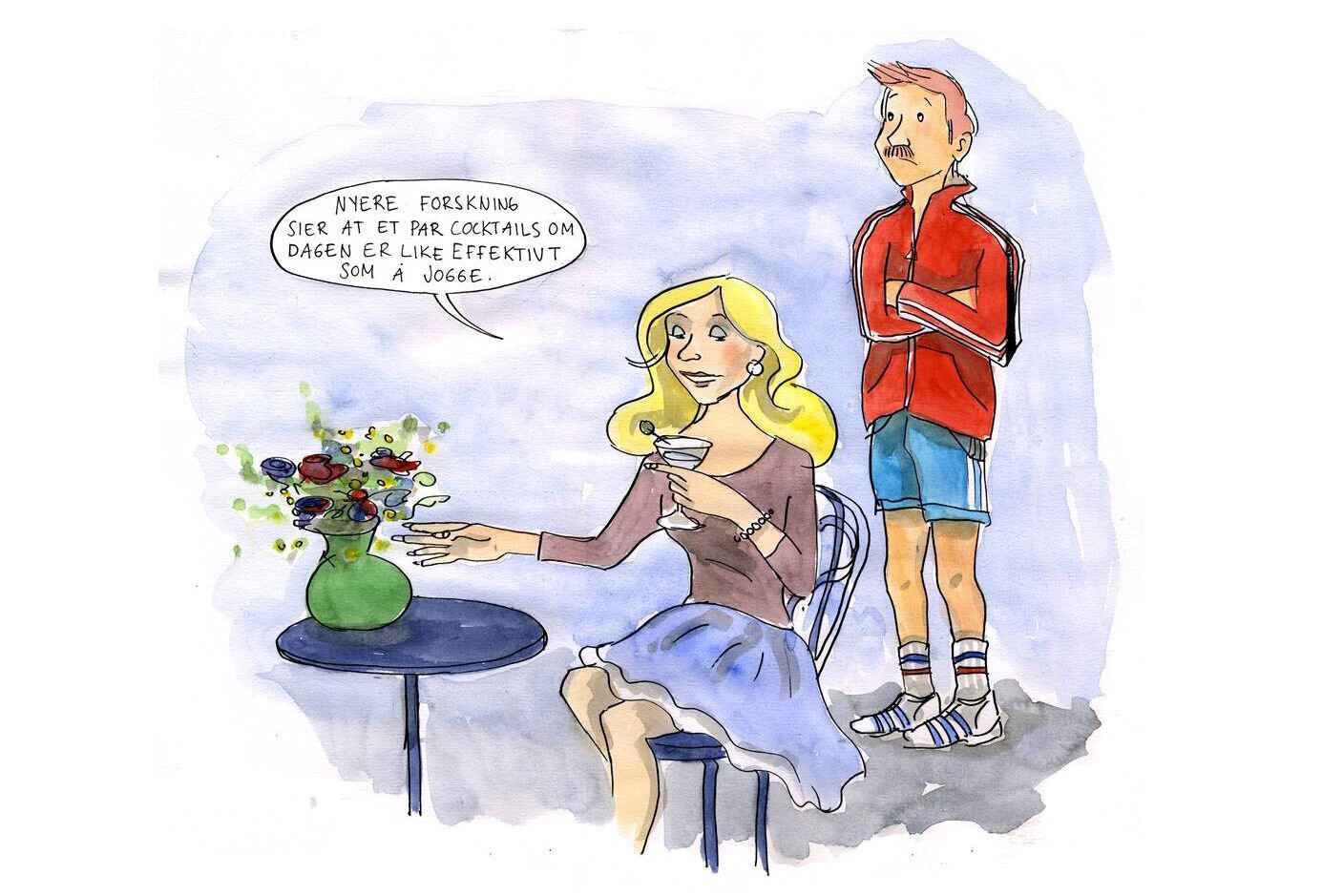 Dame som drikker cocktail Illustrasjon viser en dame som sitter ved et bord med en drink og uttaler til en mann som står bak: "Nyere forskning sier at et par cocktails om dagen er like effektivt som å jobbe.".